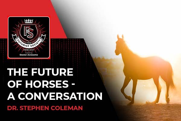 The Future Of Horses – A Conversation With Dr. Stephen Coleman