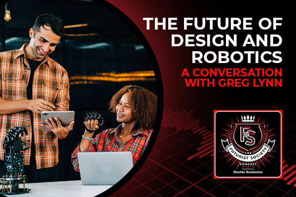 The Future of Design and Robotics – A Conversation with Greg Lynn